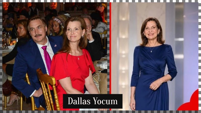 Dallas Yocum: Biography, Early Life, Career, Mike Lindell Marriage and Life After Divorce
